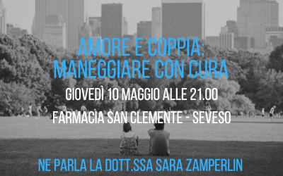 “Amore e coppia: maneggiare con cura” – serata a tema a Seveso
